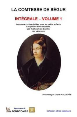 Intégrale, Paperback by Rostopchine, Sophie, Comtesse de Ségur; Hallépée, Did...
