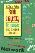The Collected Works of Paddy Chayefsky: The Screenplays (Applause Books, Volum..