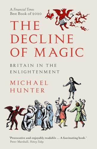 The Decline Of Magic : Britain In The Enlightenment Michael Hunter - Image 5