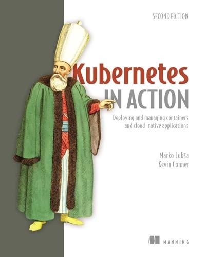 Kubernetes in Action by Marko Luksa 9781617297618 NEW Free UK Delivery - Image 6