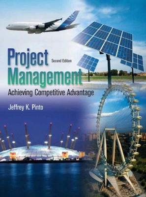 Project Management : Achieving, Competitive Advantage Jeffery K.