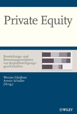 Private Equity - Beurteilungs- und Bewertungsverfahren von Buch Wiley-VCH