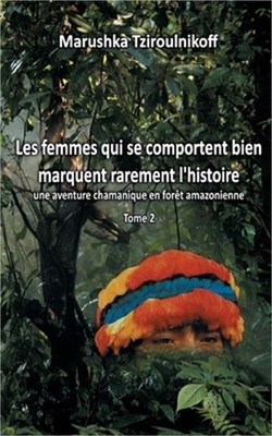 Les femmes qui se comportent bien marquent rarement l'histoire - Tome 2: une ave