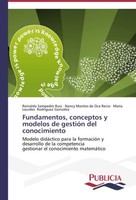 Fundamentos, Conceptos Y Modelos De GestióN Del Conocimiento Reinaldo Sampedro R