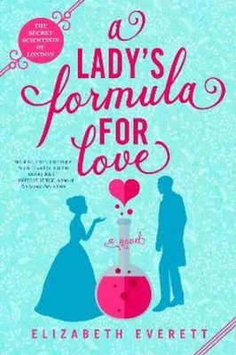 Elizabeth Everett A Lady's Formula for Love (Taschenbuch)