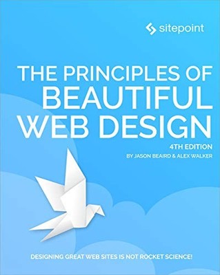 The Principles of Beautiful Web Design - Paperback By Beaird, Jason - GOOD