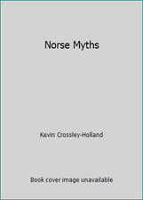 Norse Myths by Kevin Crossley-Holland