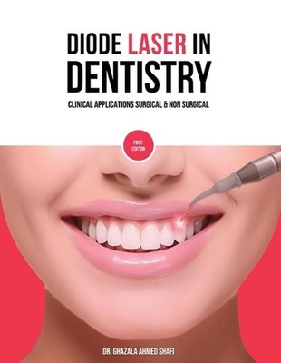 Diode Laser In Dentistry - Clinical Applications Surgical & Non Surgical (Full C