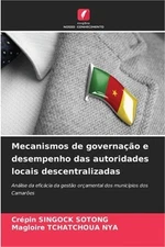 Mecanismos de governa��o e desempenho das autoridades locais descentralizadas (P