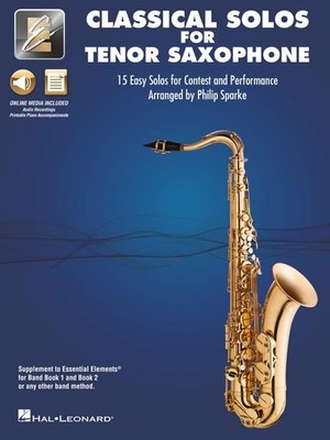Classical Solos for Tenor Sax 15 Easy Solos for Contest and Performance with Onl