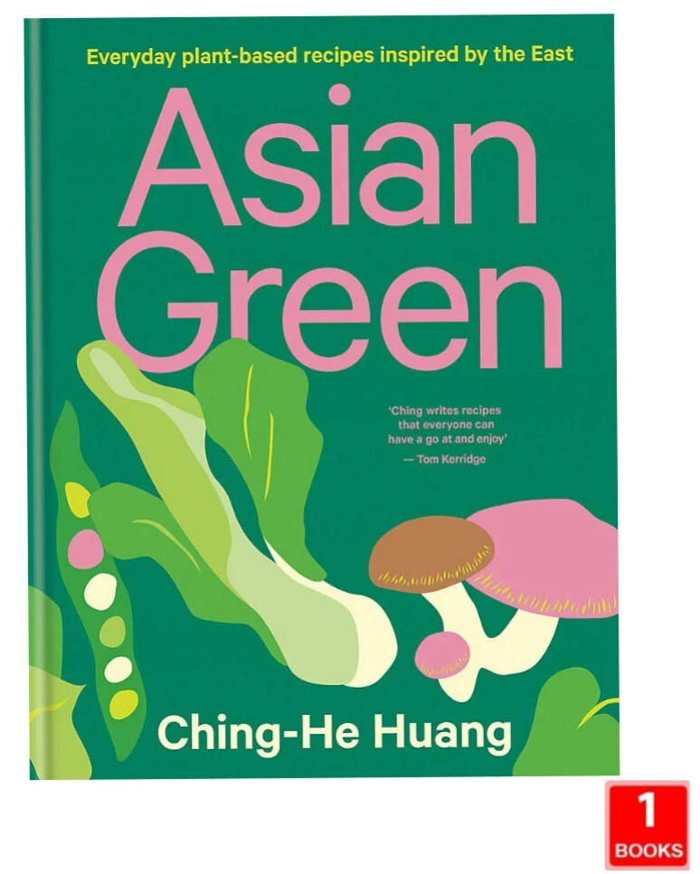 Asian Green: Everyday plant-based recipes inspired By the East By Ching-He Huang - Image 2