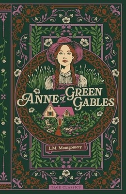 Anne of Green Gables (Deluxe Hardcover Edition): The Belov... by L.M. Montgomery