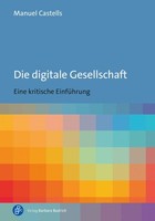 Die Digitale Gesellschaft Manuel Castells