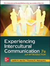Experiencing Intercultural Communication: An Introduction 7e by Judith N. Martin