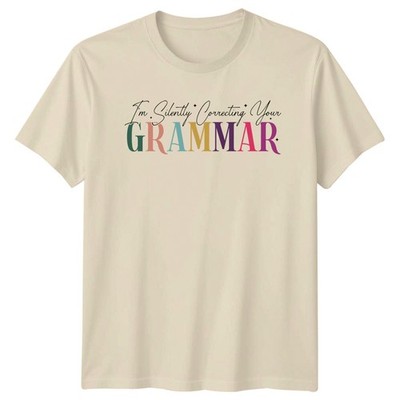 T-Shirt Im Silently Corriging Your Grammar Lehrer Wertschätzung Geschenk für Ihn