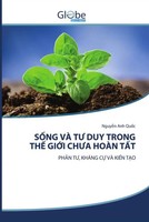 Nguyen Anh Quoc | S¿Ng VÀ T¿ DUY Trong Th¿ Gi¿I Ch¿A HoÀN T¿T | Taschenbuch