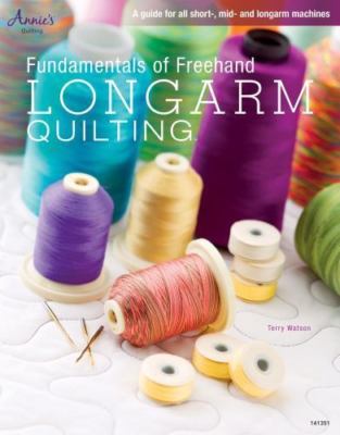 Fundamentals of Freehand Longarm Quilting by Terry Watson (2013, Trade AZ