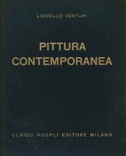 Pittura contemporanea - Lionello Venturi (Ulrico Hoepli Editore) [s.d.]