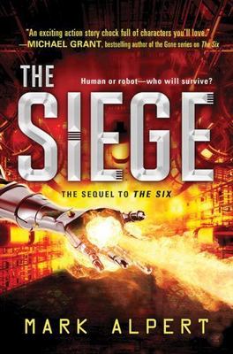 The Siege; The Six, 2 - 9781492631705, Mark Alpert, hardcover