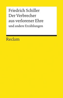 Der Verbrecher aus verlorener Ehre und andere Erzählungen. Textausgabe mit Anmer
