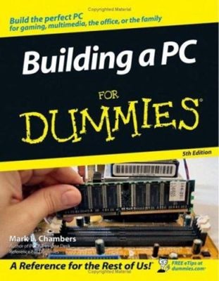 Building a PC for Dummies Paperback Mark L. Chambers
