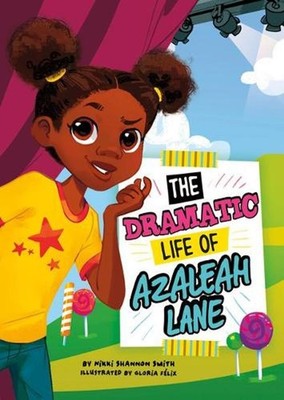 The Dramatic Life of Azaleah Lane by Nikki Shannon Smith (English) Hardcover Boo