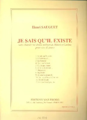 Je Sais Qu'Il Existe Cht-Piano (12 Poemes De | Henri Sauguet | Partitur | 2001