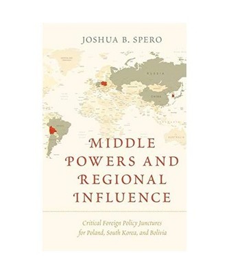 Middle Powers and Regional Influence: Critical Foreign Policy Junctures for Pola