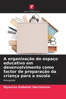 Niyazova Gulbahor Davronovna | A OrganizaçãO Do EspaçO Educativo Em...