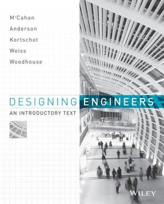 Designing Engineers by Susan McCahan, Phil Anderson, Mark Kor... - 9780470939499
