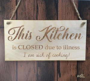 Kitchen Closed Quote Funny Wooden Plaque Sign Laser Engraved Pq54