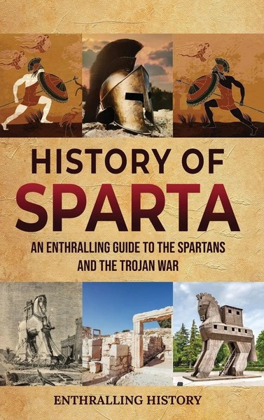 Enthralling History | History Of Sparta | Buch | Englisch (2022) | Gebunden-image