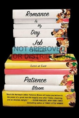 Patience Bloom Romance Is My Day Job (Taschenbuch) (US IMPORT)
