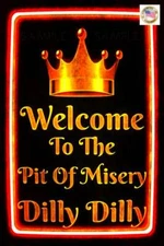 DILLY DILLY! USA MADE METAL SIGN 8"X12" FUNNY MAN CAVE BAR BEER DRINKING DECOR