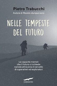 Nelle Tempeste Del Futuro. Le Capacit Mentali Che I... | Buch | Zustand sehr gut