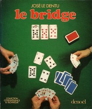 Le bridge - José Le Dentu (Denoël) [1981]