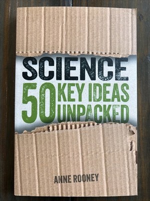 SCIENCE: 50 Key Ideas Unpacked by Anne Rooney 2025 Paperback
