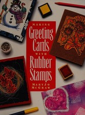 Making Greeting Cards With Rubber Stamps by McGraw, Maryjo, Good Book