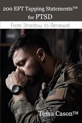 200 EFT Tapping Statements for PTSD, Cason, Tessa