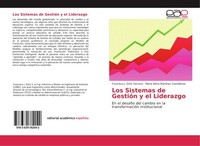 Los Sistemas De GestióN Y El Liderazgo Francisco J. Ortiz Serrano
