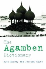 The Agamben Dictionary - Paperback, by Murray Alex; Whyte - Very Good