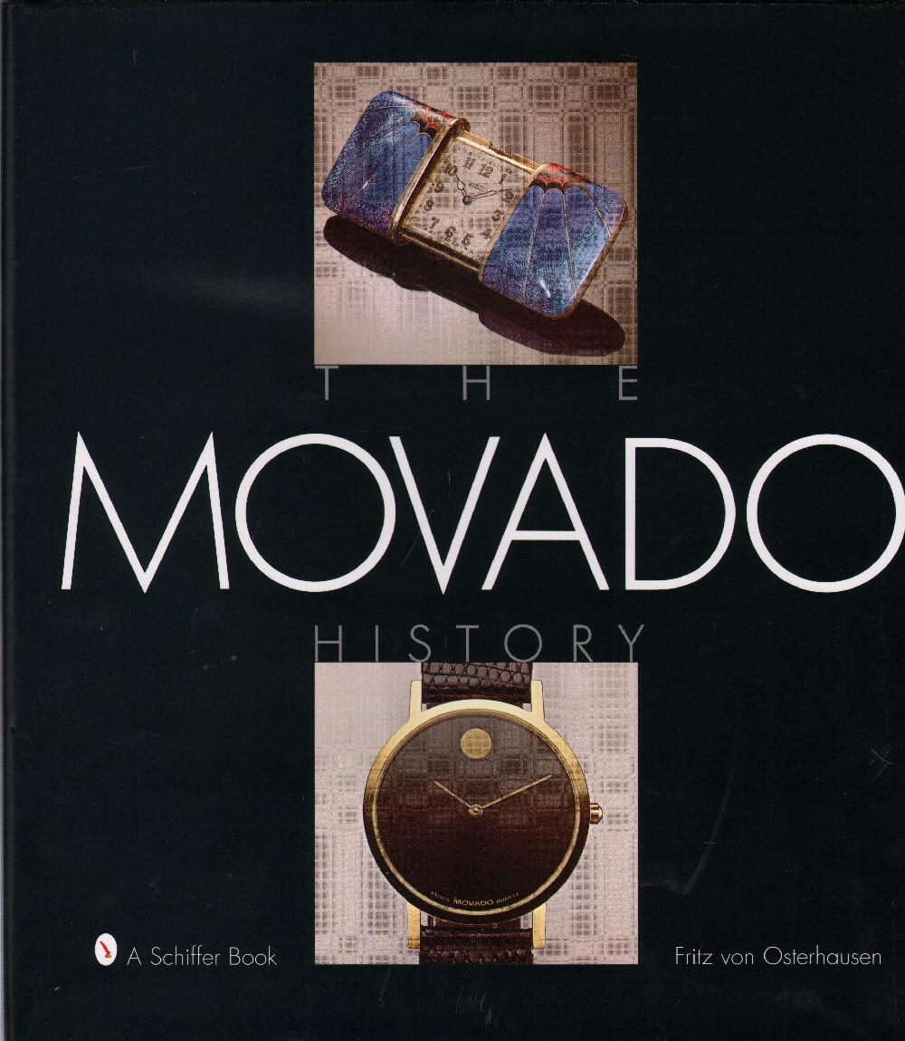 The Movado History by Fritz von Osterhausen, New! $0 Shipping 
