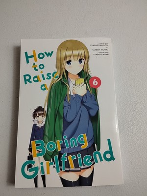 How to Raise a Boring Girlfriend, Vol. 6 Format: Paperback