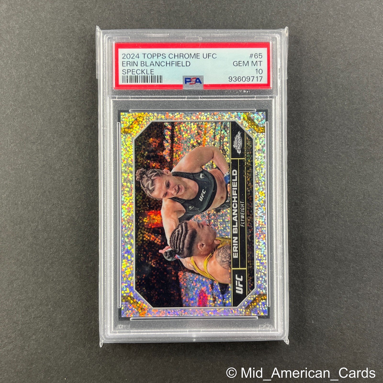 2024 Topps Chrome UFC Erin Blanchfield #65 Speckle Refractor /299 PSA 10