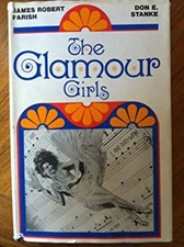 The Glamour Girls Hardcover Don E., Parish, James Robert Stanke