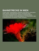 Bahnstrecke In Wien Books LLC