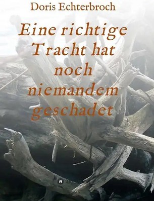 Eine richtige Tracht hat noch niemandem geschadet