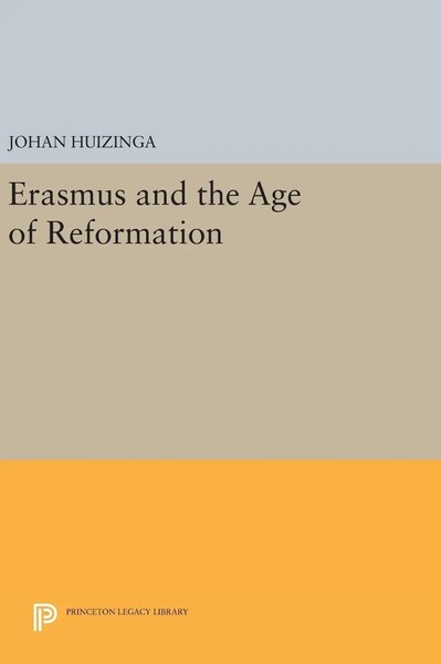 Johan Huizinga | Erasmus And The Age Of Reformation | Buch | Englisch (2016)-image
