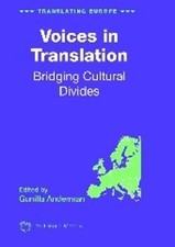 Voices in Translation: Bridging Cultural Divides: 3 (Translating Europe)