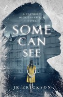 J. R. Erickson | Some Can See | Taschenbuch | Englisch (2018) | JR Erickson